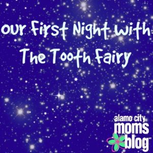 Our First Night with the Tooth fairy