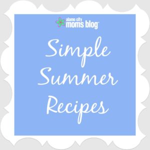 Simple Summer Recipes