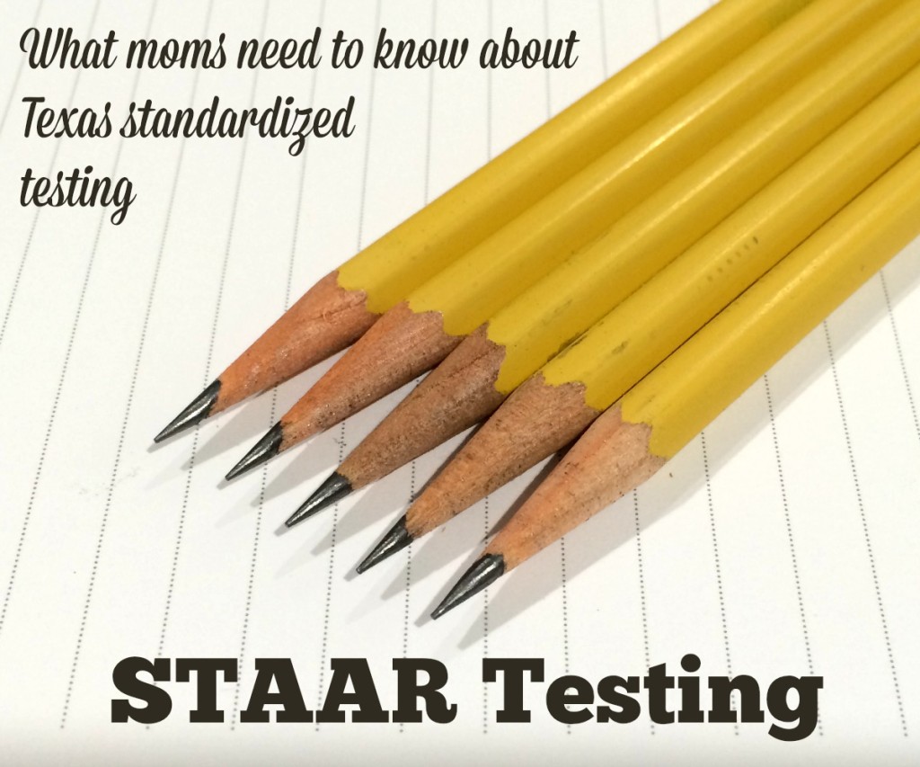 The STAAR Test What Moms Need To Know