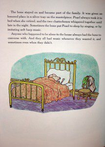 "Pearl always took it to bed when she retired, and the two chatterboxes whispered together until late in the night. Sometimes the bone put Pearl to sleep by singing, or by imitating soft harp music."