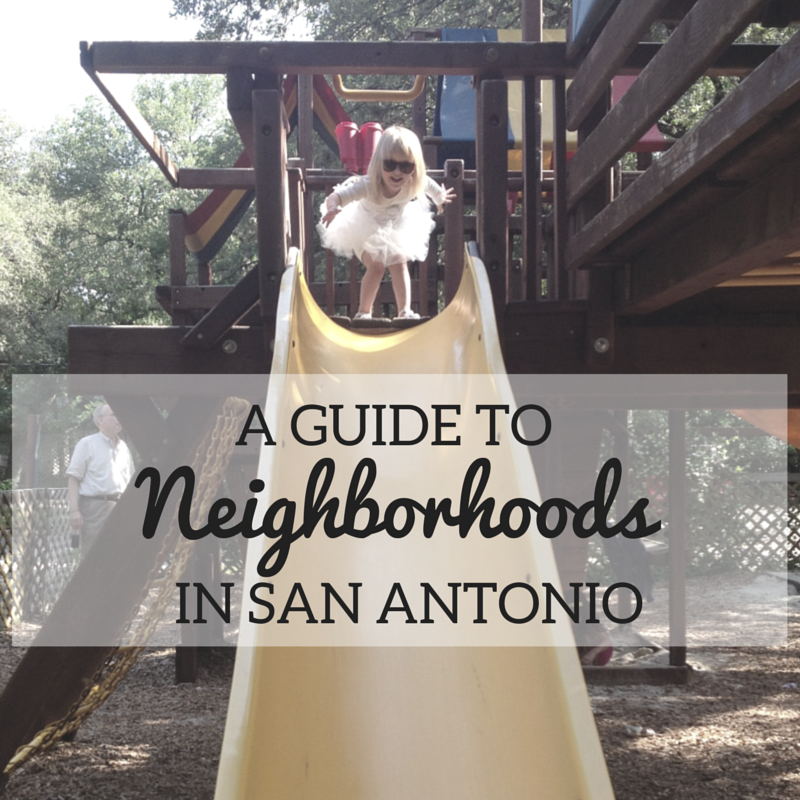 A Guide to Neighborhoods in San Antonio