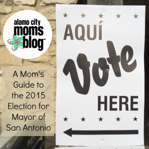 A Mom's Guide to the 2015 Election for Mayor of San Antonio