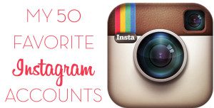 Fifty Favorite Instagram Accounts