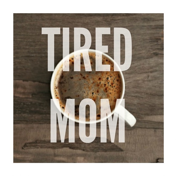tired mom