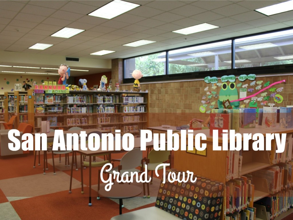 Grand Tour of San Antonio Public Library branches #acmbmysapl | Alamo City Moms Blog