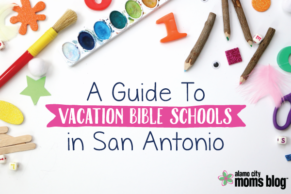 2019 Guide to Vacation Bible Schools in San Antonio