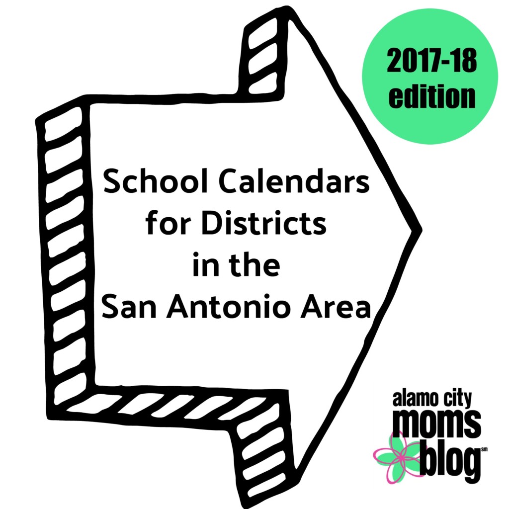School Calendars for Districts in the San Antonio Area | Alamo City Moms Blog