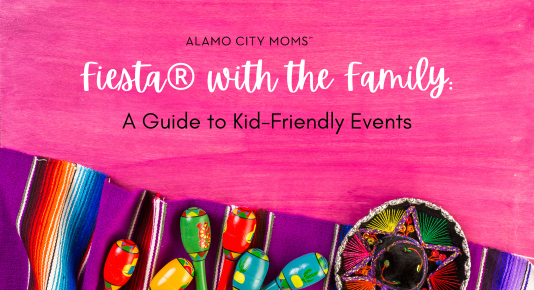 Fiesta® with the Family: A Guide to Kid-Friendly Events