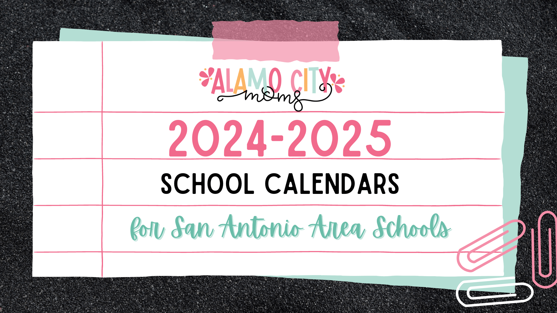 School Calendars for Districts in the San Antonio Area 20242025